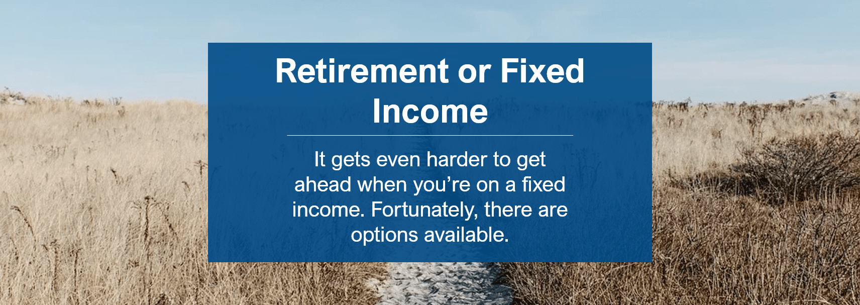 Retirement / Fixed Income – Case Study