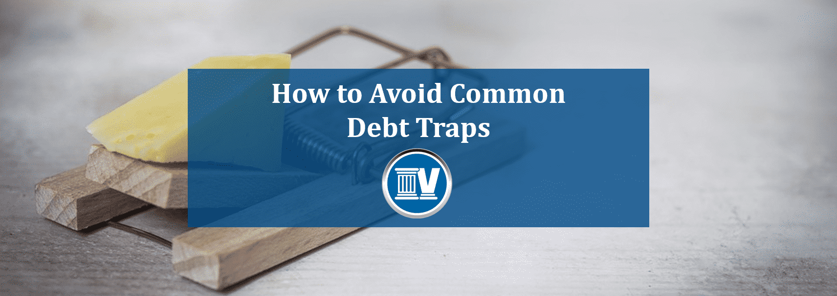 How To Avoid Common Debt Traps - 4 Pillars Halifax